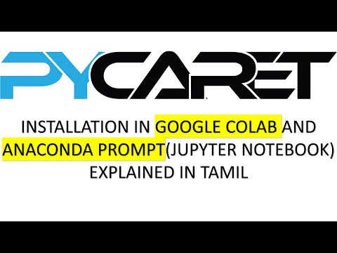 Pycaret Installation in Google Colab and Anaconda Prompt | Tamil #pycaret #machinelearning