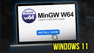 How to Install MinGW W64 on Windows 11 for VS Code | Latest 8.1.0 GNU GCC Compiler (2025 UPDATE)