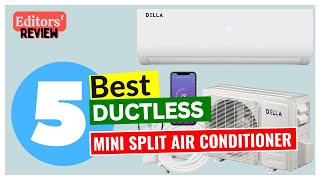 5 Best Ductless Mini Split Air Conditioner 2025 - [Editors' Review]