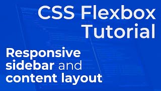 How to Create a CSS Flexbox Sidebar and Content Layout - Responsive Web Design Tutorial