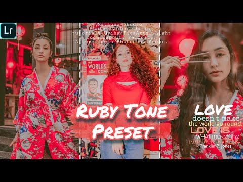 Ruby Tone Preset  | Lightroom Adobe Preset Tutorials | Free Preset In DNG |Mobile Lightroom Preset