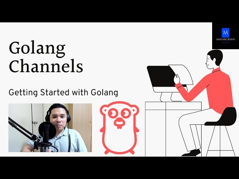 Golang Channels - Getting Started with Golang