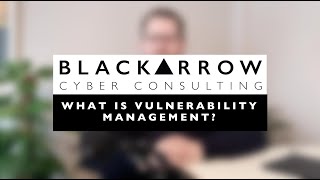 What is Vulnerability Management?