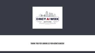 Cincy Ai Week - Day 3