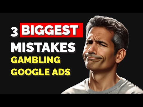 3 Biggest Mistakes in Gambling Google Ads | Avoid These Costly Errors in 2025!