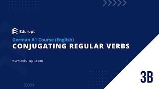 Verb Conjugation (Regular)  | Learn German with Edurupt