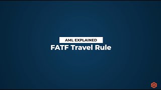 FATF Travel Rule l AML Explained #38
