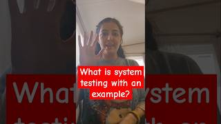 Q: What is system testing with a simple example ? #softwaretesting #testers #systemtesting