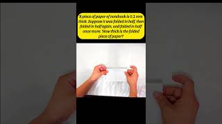Find th thickness of folded paper? Made by me. #shorts #math #paper #reallife