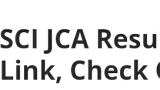 SCI JCA RESULT 2022 RELEASED DATE UPDATE, HOW TO DOWNLOAD, CUTOFF