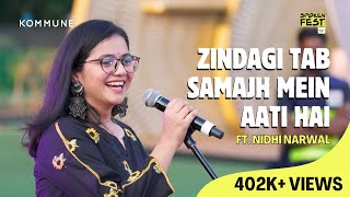 Zindagi Tab Samajh Mein Aati Hai | Nidhi Narwal on Life & Adulthood | Hindi Poetry | Spoken Fest