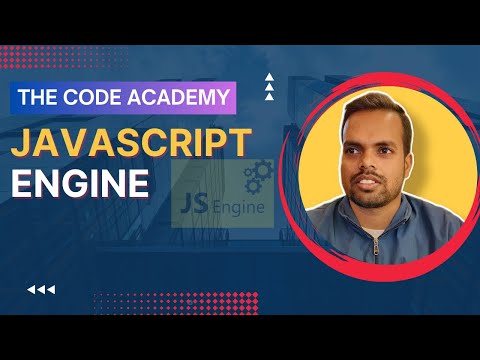 01.  JavaScript Engine - The Code Academy