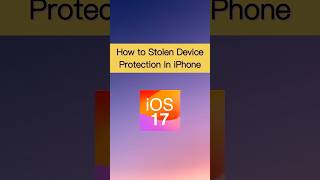 Stolen Device Protection in iPhone #shorts #ios17features