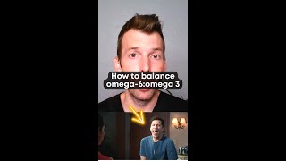 How to Balance Omega 3 and Omega 6 Fatty Acids