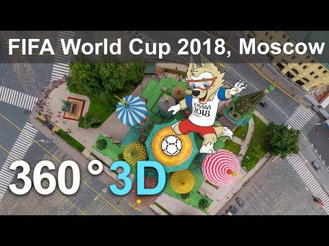 360 video, Moscow before FIFA World Cup 2018