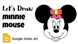 HOW TO DRAW DISNEY MINNIE MOUSE | Easy and Simple Way to Draw on Google Slides | Happy Kids!