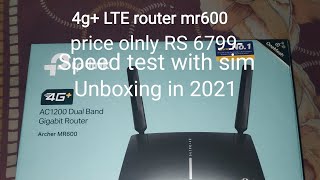 LTE 4g and 4g+ advance router with sim slot pricedrop mr600 Unboxing Speed test with sim vi jio ?