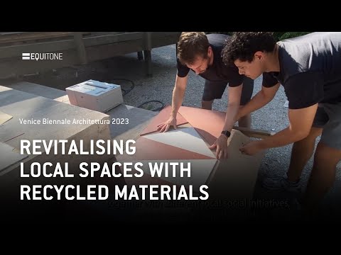 Revitalising Local Spaces with Recycled Materials | German Pavilion Tour Part II