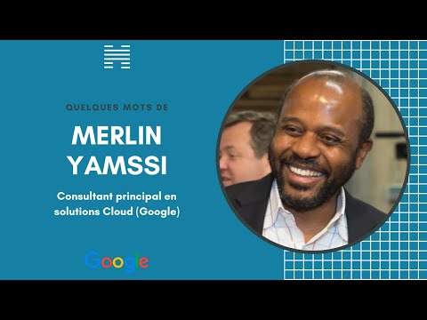 QUELQUES MOTS DE LA PART DU CONSULTANT GOOGLE : MERLIN YAMSSI | DATUM ACADEMY