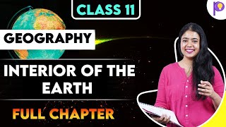 Interior of the Earth | Geography Full Chapter | Class 11 Humanities | Padhle