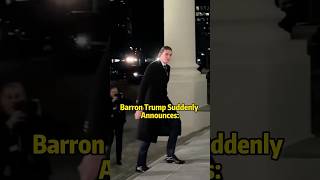 Barron trump suddenly announces #donaldtrump #barrontrump #celebrities #foryou #fyp #usa
