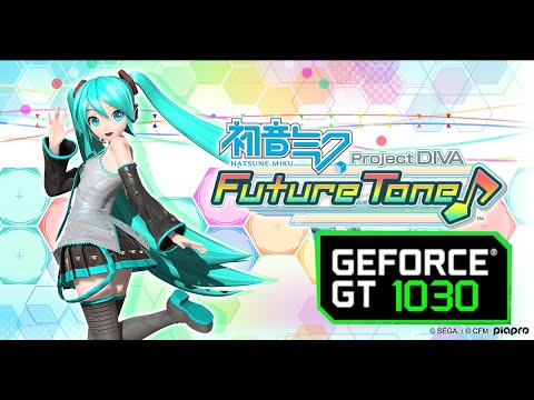 Project DIVA Arcade Future Tone | GT 1030 | Athlon 3000G | 1080p Performance test