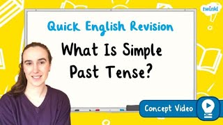 What is Simple Past Tense? | KS2 English Concept Video