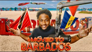 I MOVED TO BARBADOS!!!