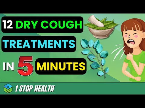12 Dry Cough Treatments explained in 5 minutes