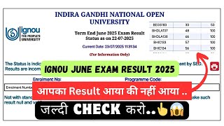 IGNOU Exam Result June 2025 Declared! | IGNOU Early Declaration Result Declared 2025 |  @ThePremSir