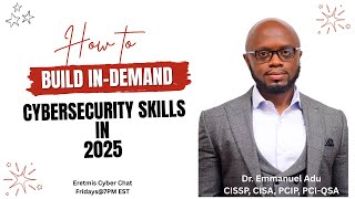 Build In-Demand Cybersecurity Skills in 2025
