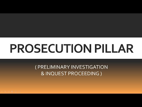 PHILIPPINE CRIMINAL JUSTICE SYSTEM-PROSECUTION PILLAR/ PRELIMINARY INVESTIGATION /INQUEST PROCEEDING