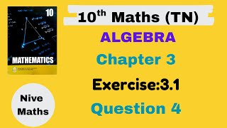 10th Maths|TN Syllabus|Chapter 3|Algebra|Exercise:3.1|Question 4|Samacheer