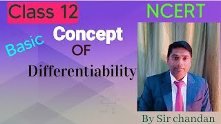 Continuity and Differentiability NCERT Maths chapter 5 explanation | concept of Differentiability