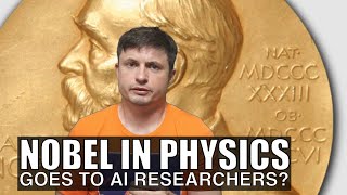 Here's Why the Nobel Prize In Physics Went to AI Researchers