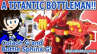THE BIGGEST, WILDEST BOTTLEMAN! Colaoh G! (& More!) | Bottleman Update Vid (15/09/23 - Text Only)