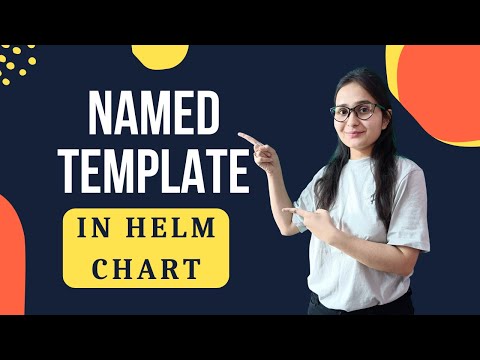 Named Templates in Helm Charts | Helm Charts with Named Templates | Named Templates in Helm Charts