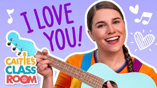 I Love You ❤️ | Feelings Song for Families | Super Simple Songs