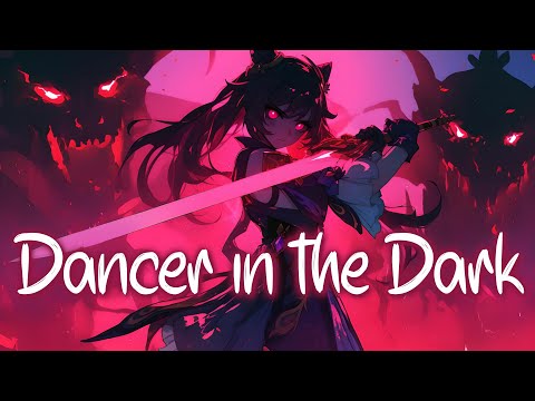 「Nightcore」 Dancer in the Dark - Jim Yosef ♡ (Lyrics)