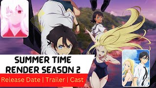 Summer Time Render Season 2 Release Date | Trailer | Cast | Expectation|  Ending Explained