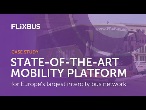 Technology Platform Development to Support FlixBus Fast Growth & Expansion into the USA