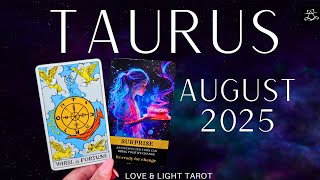Taurus♉️ WOW BIG SURPRISE!! Be Ready For MAJOR Change!✨️August 2025