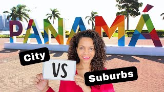 Retiring in Panama 🇵🇦  City Living vs. The Suburbs