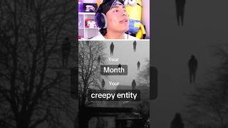 YOUR MONTH, YOUR CREEPY ENTITY! 💀🧟