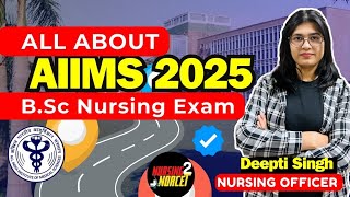 All About AIIMS B.Sc Nursing Entrance Exam 2025