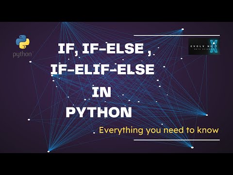 Python Basics - 04 if, if-else,  if-elif-else  | Understanding Python Conditionals with examples