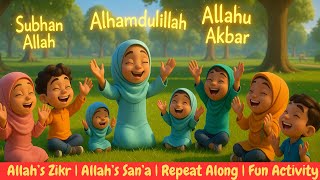 Allah’s Zikr for Kids | Alhamdulillah, Subhan Allah, Allahu Akbar & La Ilaha Illallah | Repeat Along