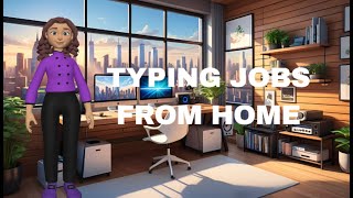 TYPING JOBS FROM HOME