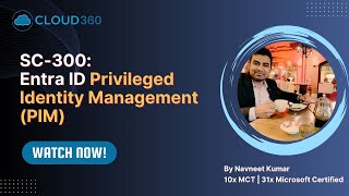 SC-300: Entra ID Privileged Identity Management (PIM)