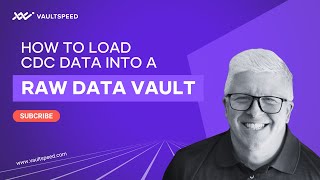 How to load CDC Data into a Raw Data Vault with VaultSpeed